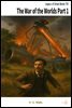 The War of the Worlds Part 1