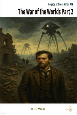 The War of the Worlds Part 2