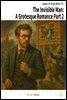 The Invisible Man: A Grotesque Romance Part 2