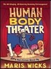 Human Body Theater: A Non-Fiction Revue