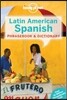 Lonely Planet Latin American Spanish Phrasebook & Dictionary