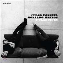Celso Fonseca &amp; Ronaldo Bastos - Polaroides