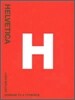 Helvetica: Homage to a Typeface