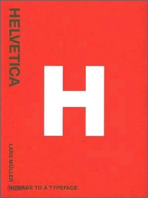 Helvetica: Homage to a Typeface