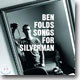 Ben Folds - Songs For Silverman