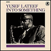 Yusef Lateef - Into Something (Ltd)(2 Bonus Tracks)(180g)(LP)