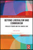 Beyond Liberalism and Communism
