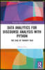 Data Analytics for Discourse Analysis with Python