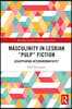 Masculinity in Lesbian “Pulp” Fiction