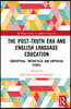 Post-Truth Era and English Language Education