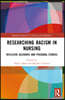 Researching Racism in Nursing