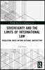 Sovereignty and the Limits of International Law