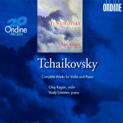 Tchaikovsky : Complete Works For Violin And Piano : KaganㆍLobanov