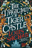 The Magician of Tiger Castle