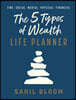 The 5 Types of Wealth Life Planner