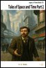 Tales of Space and Time Part 2