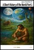 A Short History of the World Part 1