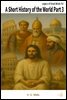 A Short History of the World Part 3