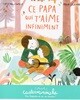 Ce papa qui t’aime infiniment