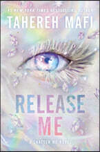 Release Me