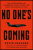 No One's Coming: The Rogue Heroes Our Government Turns to When There's Nowhere Else to Turn