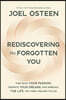 Rediscovering the Forgotten You: Take Back Your Passion, Reignite Your Dreams, and Embrace the Life You Were Created to Live