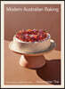 Modern Australian Baking: Sweet, Savoury, Seasonal & Native