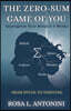 The Zero-Sum Game of You: From Stuck to Thriving