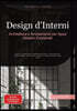 Design d'Interni: Architettura e Arredamento per Spazi Abitativi Funzionali. Guida completa alla progettazione d'interni, decorazione e interior desig