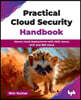 Practical Cloud Security Handbook: Secure cloud deployments with AWS, Azure, GCP, and IBM Cloud (English Edition)