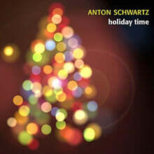 Anton Schwartz (안톤 슈왈츠) - Holiday Time (2004) [HDCD]