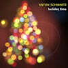 Anton Schwartz (안톤 슈왈츠) - Holiday Time (2004) [HDCD]