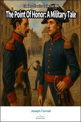 The Point Of Honor: A Military Tale