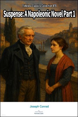 Suspense: A Napoleonic Novel Part 1