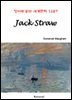 Jack Straw - 영어로 읽는 세계문학 1287