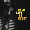 말로 (Malo) - MALO LIVE AT MUDDY