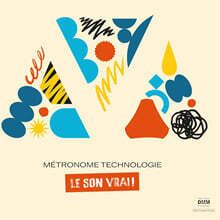Metronome Technologie 컴필레이션 - Le Son Vrai! [2LP]