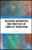 Religious Authorities and Practices of Conflict Resolution