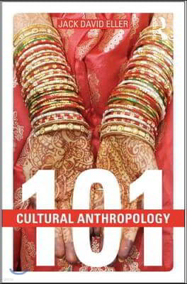 Cultural Anthropology: 101