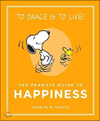 The Peanuts Guide to Happiness