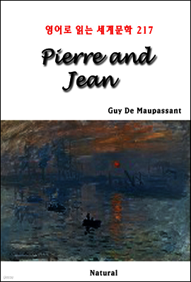 Pierre and Jean - 영어로 읽는 세계문학 217