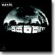 Oasis - Don't Believe The Truth