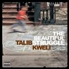 Talib Kweli - The Beautiful Struggle