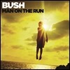 Bush - Man On The Run (Deluxe Edition)