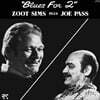 Zoot Sims / Joe Pass (주트 심스 / 조 패스) - Blues for Two [LP]