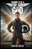 TRAINING TO BE A TOP GUN FOR GOD