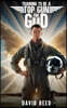 TRAINING TO BE A TOP GUN FOR GOD