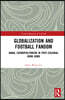 Globalization and Football Fandom