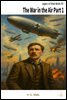 The War in the Air Part 1