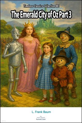 The Emerald City of Oz Part 3